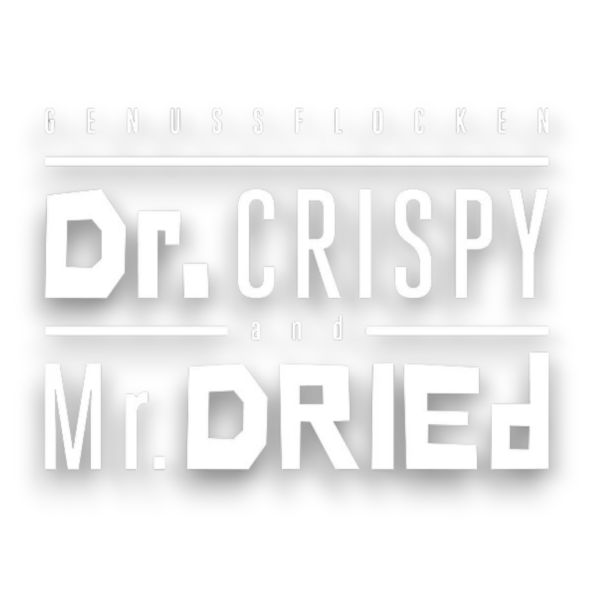 Dr.crispy & Mr.dried