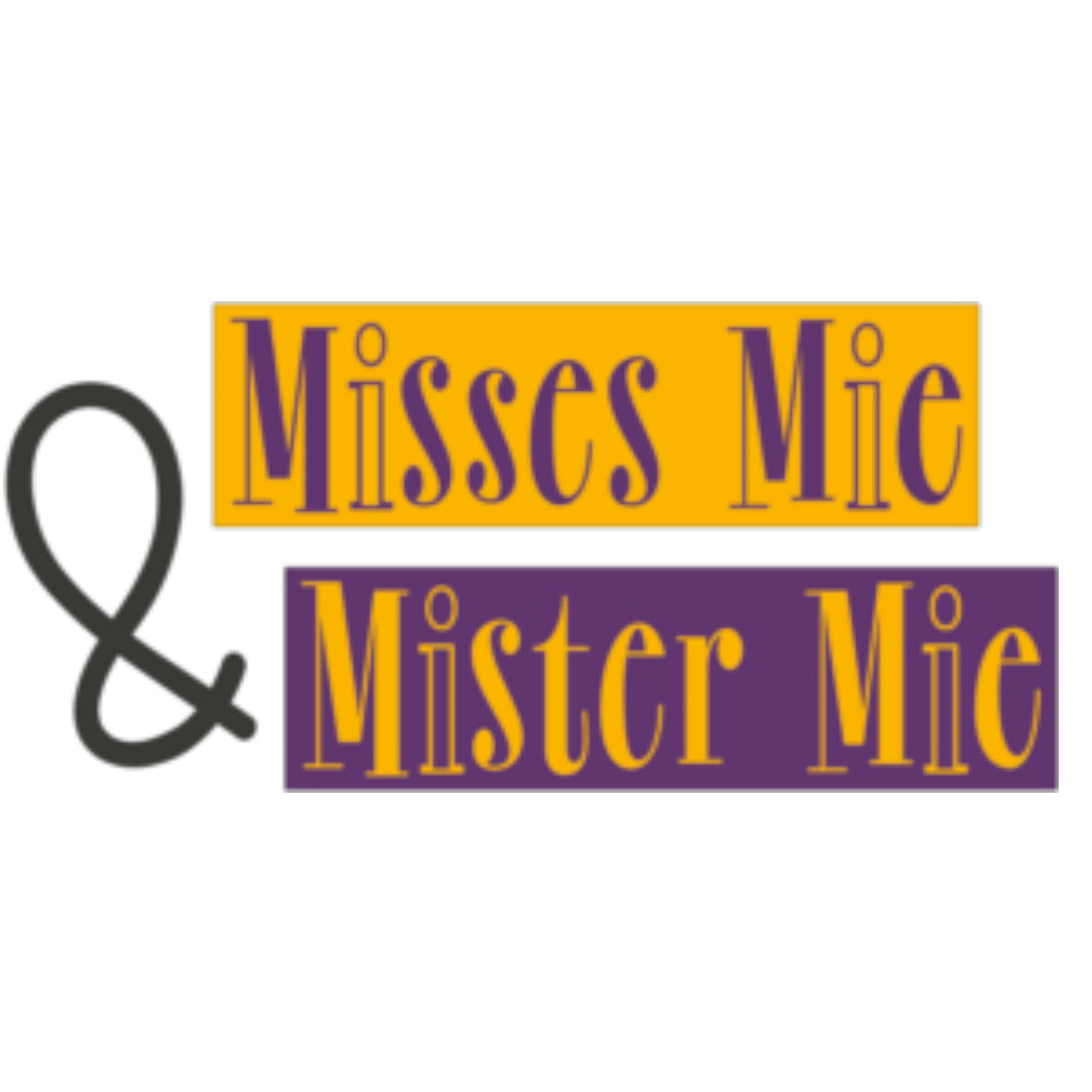 Misses Mie & Mister Mie